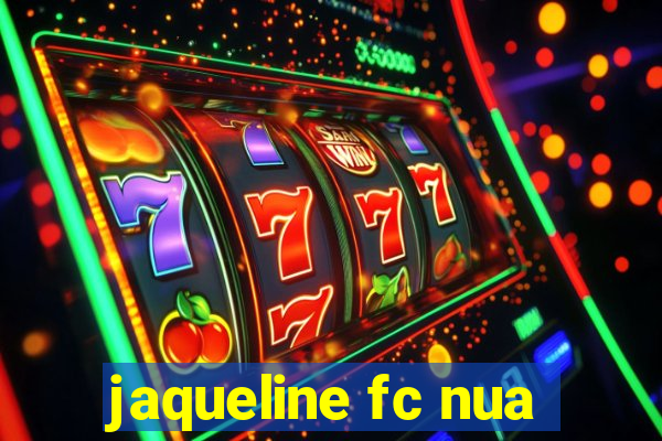 jaqueline fc nua